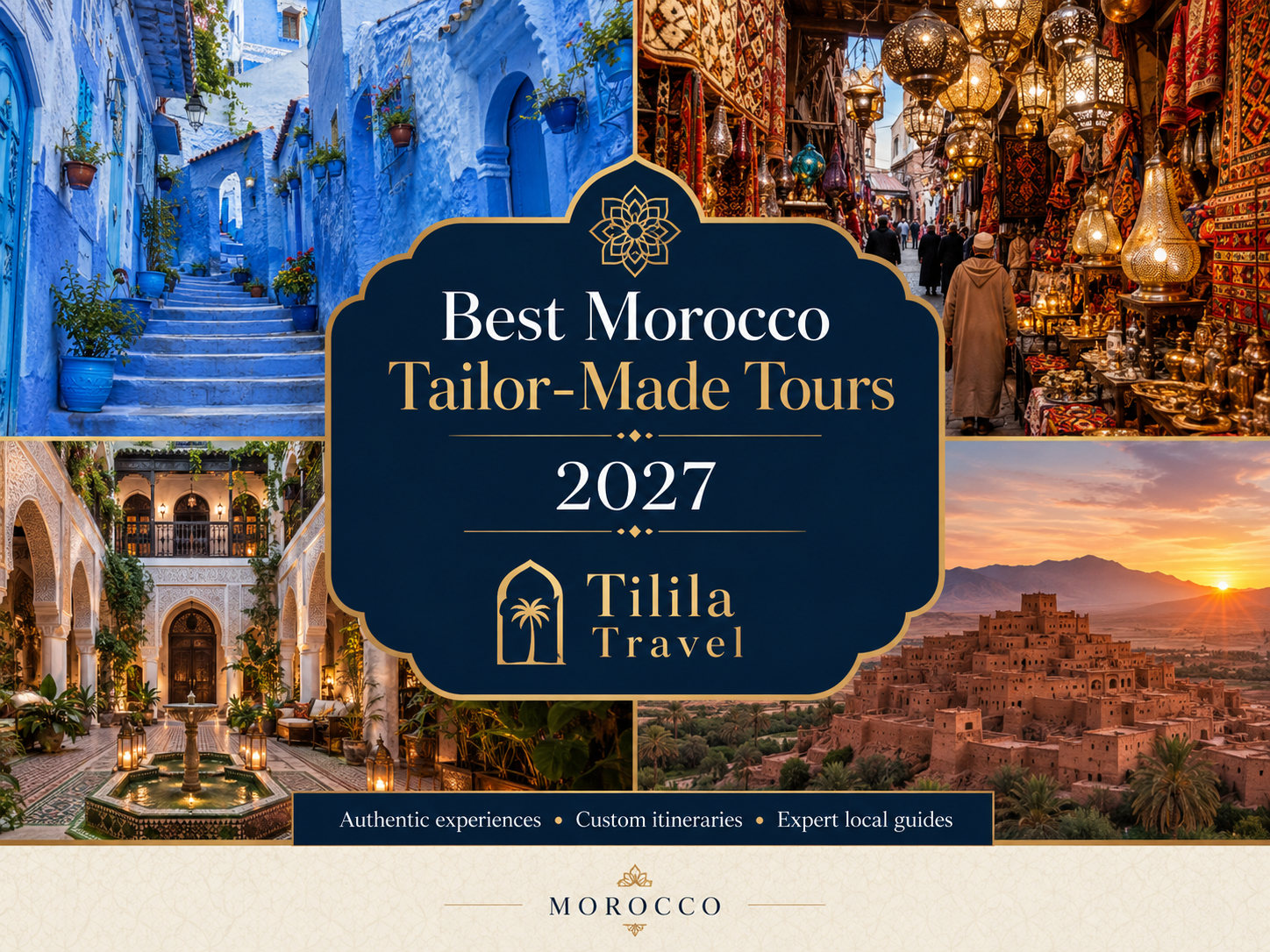 Best Morocco Tailor-Made Tours 2027